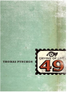 via Amazon: http://www.amazon.com/Crying-Lot-Perennial-Fiction-Library/dp/B00ERJXBMO/ref=sr_1_2?s=books&ie=UTF8&qid=1442716121&sr=1-2&keywords=the+crying+of+lot+49+by+thomas+pynchon